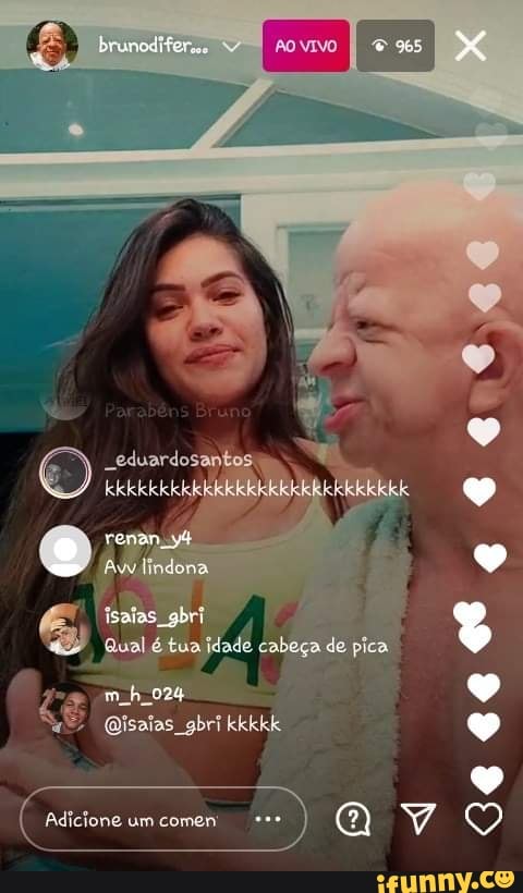 mh 024
Qisaias gbrikkkkk
ias gr
Qual é tua jdade cabeça de pica ç
Adicione um come 7