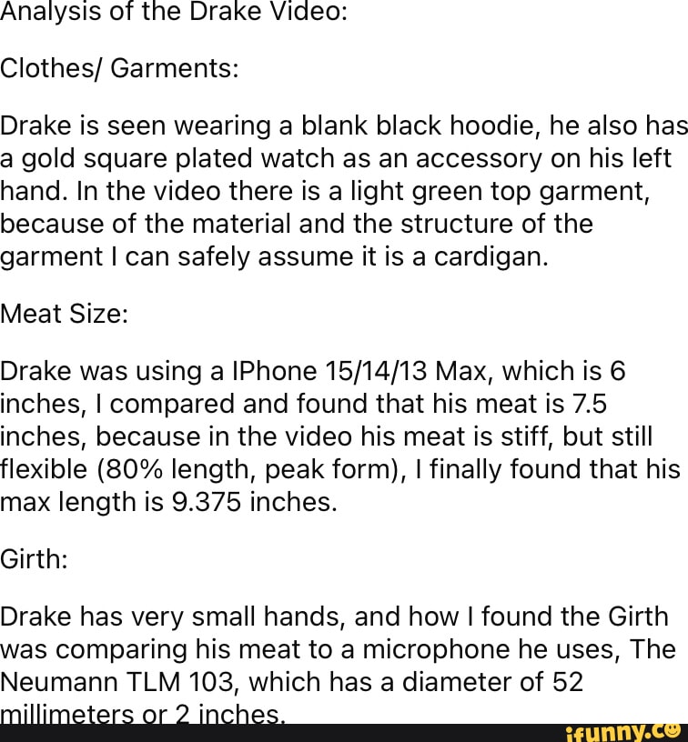 Analysis of the Drake Video: Clothes/ Garments: Drake is seen 