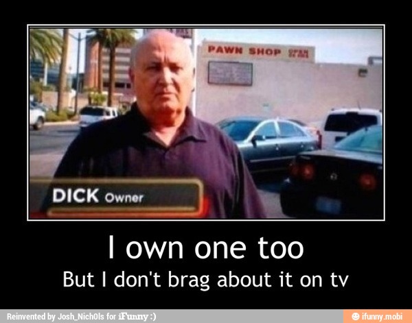 But I don't brag about it on tv