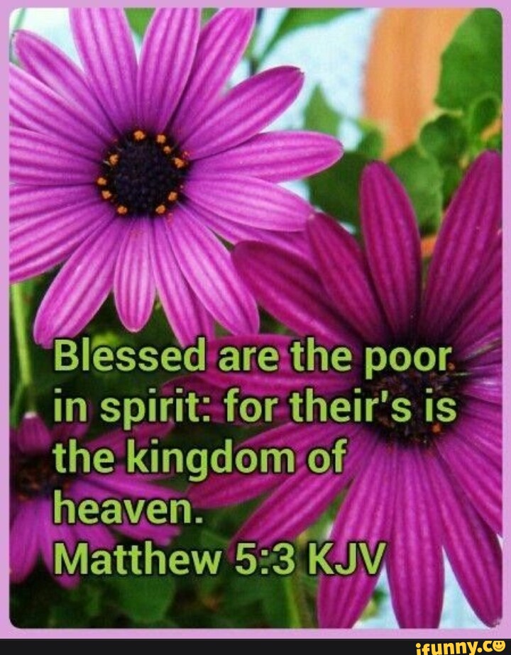 i-blessed-are-the-poor-in-spirit-for-their-s-is-the-kingdom-of-heaven