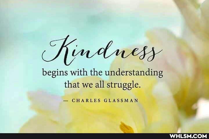begins with the understanding that we all struggle.
CHARLES GLASSMAN