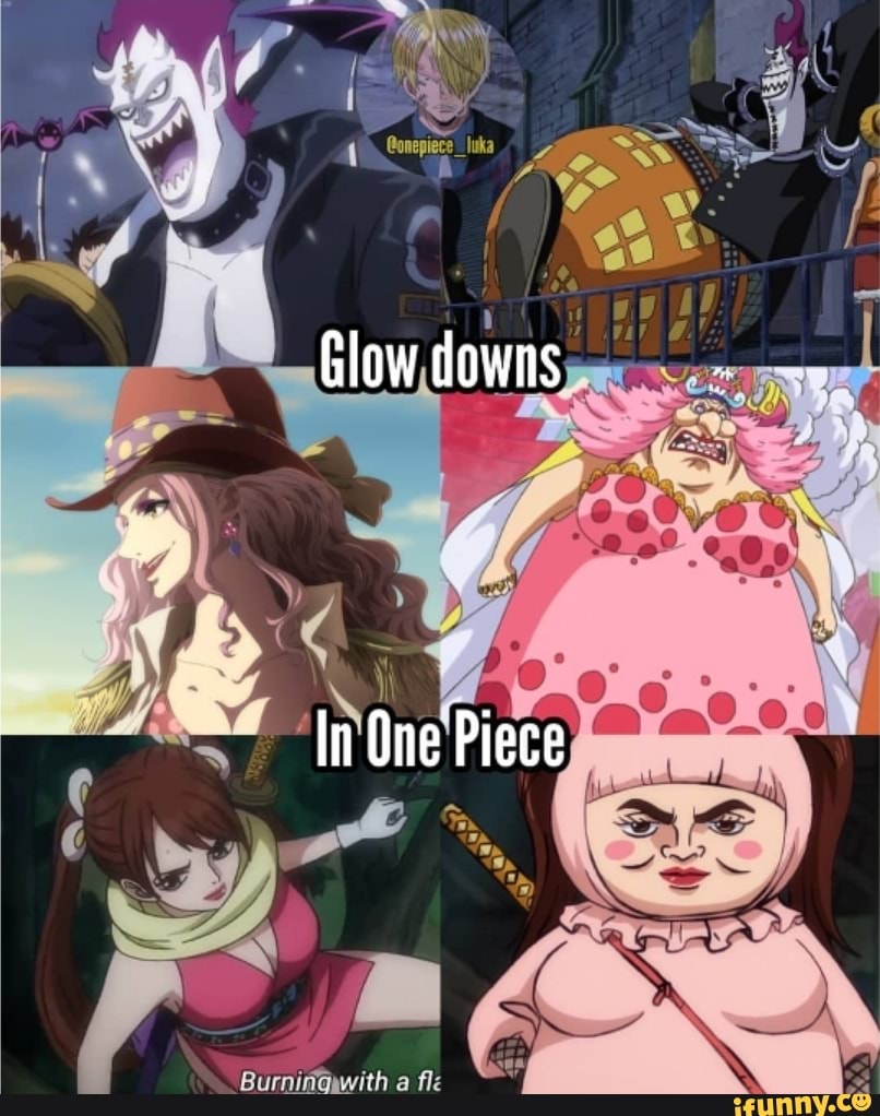 Glow downs In One Piece - iFunny