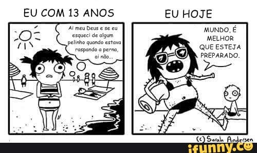 EU COM 13 ANOS EU HOJE
