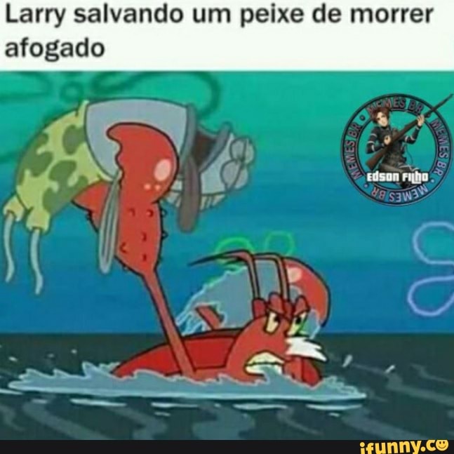 Larry salvando um peixe de morrer afogado