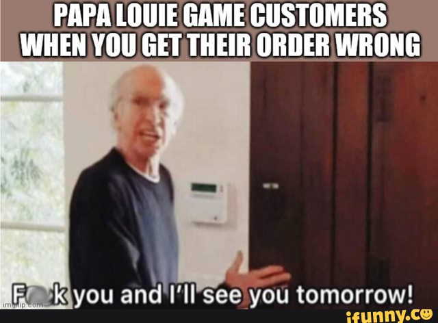 perfect order for papa louie!! why do i look so worried tho lmaooo #pa, Louie