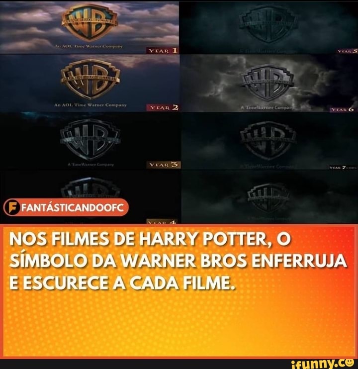 (FF FANTÁSTICANDOOFC
NOS FILMES DE HARRY POTTER, O SIMBOLO DA WARNER BROS ENFERRUJA E ESCURECE CADA FILME.