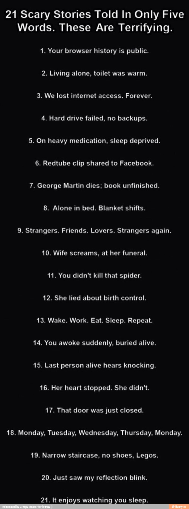 21 Scary Stories Told In Only Five Words. These Are Terrifying. 1. Your ...