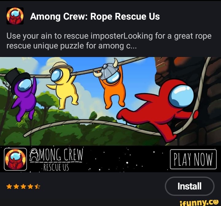Among Crew: Rope Rescue Us Use your ain to rescue imposterLooking for a ...