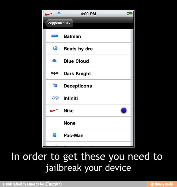 Beats by dre
Blue Cloud
Dark Knight
In order to get these you need to
jailbreak your device - In order to get these you need to
jailbreak your device