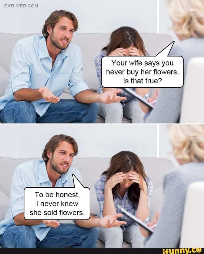 EATLIVER.GOM Your wife says you never buy her flowers. I Is that true