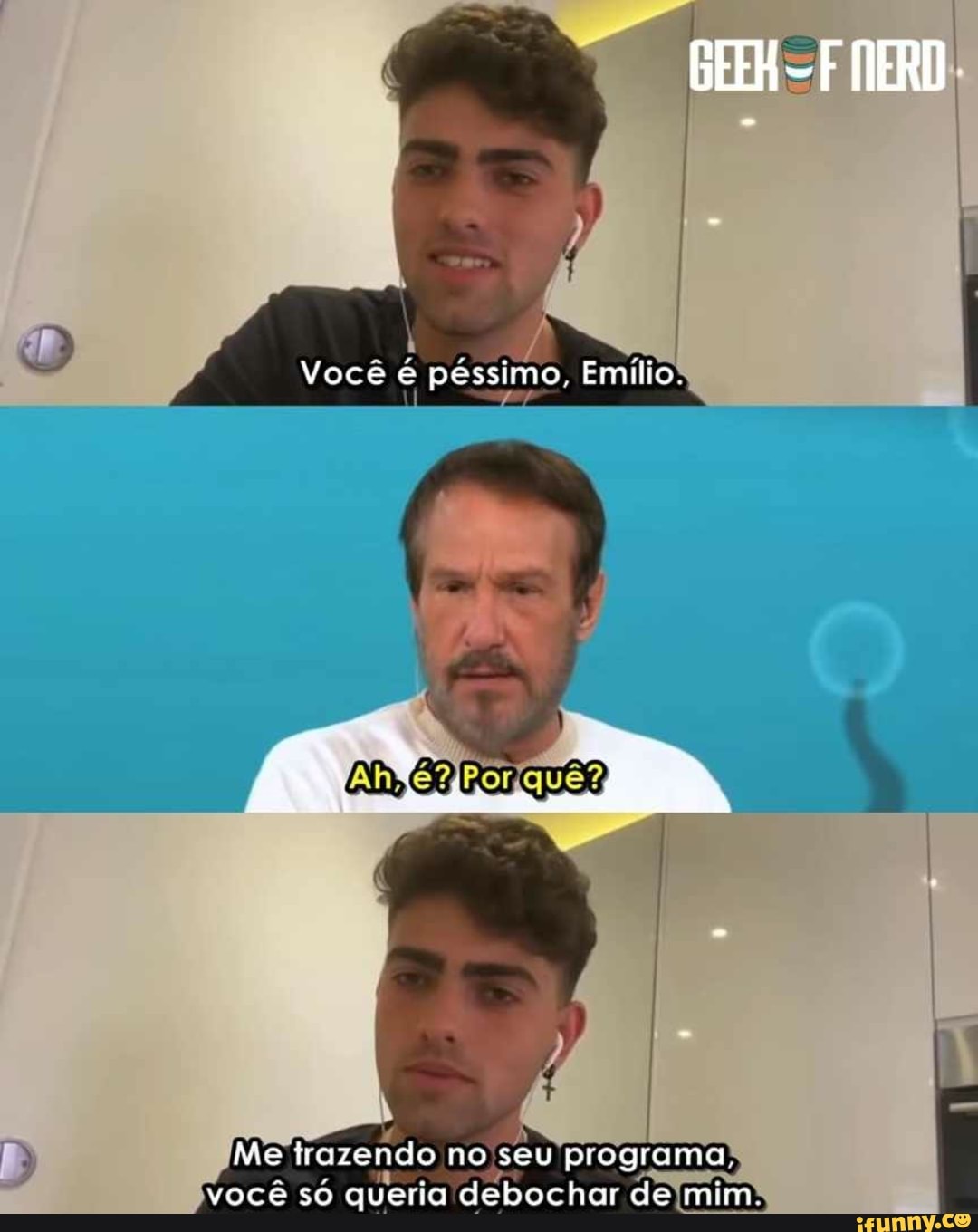 4
Me trazendo no seu programa!
A
Z
Quer. Y
vocé so queria debochar de\mims
