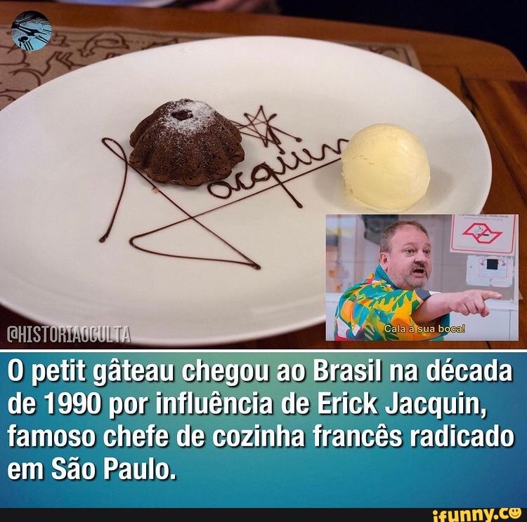 O petit gâteau chegou ao Brasil na década de 1990 por influência de