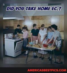 DID, VOU TAKE HOME EC. ?