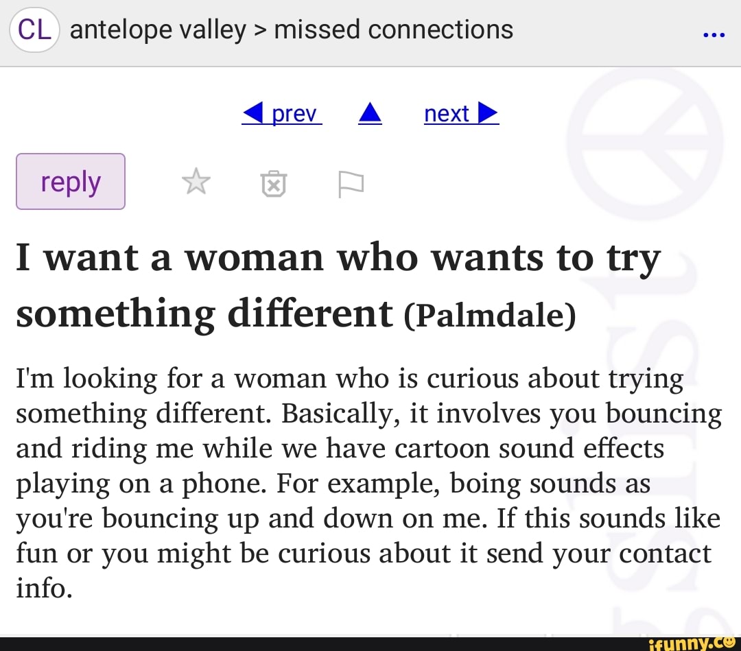 CL antelope valley missed connections I want a woman who ...