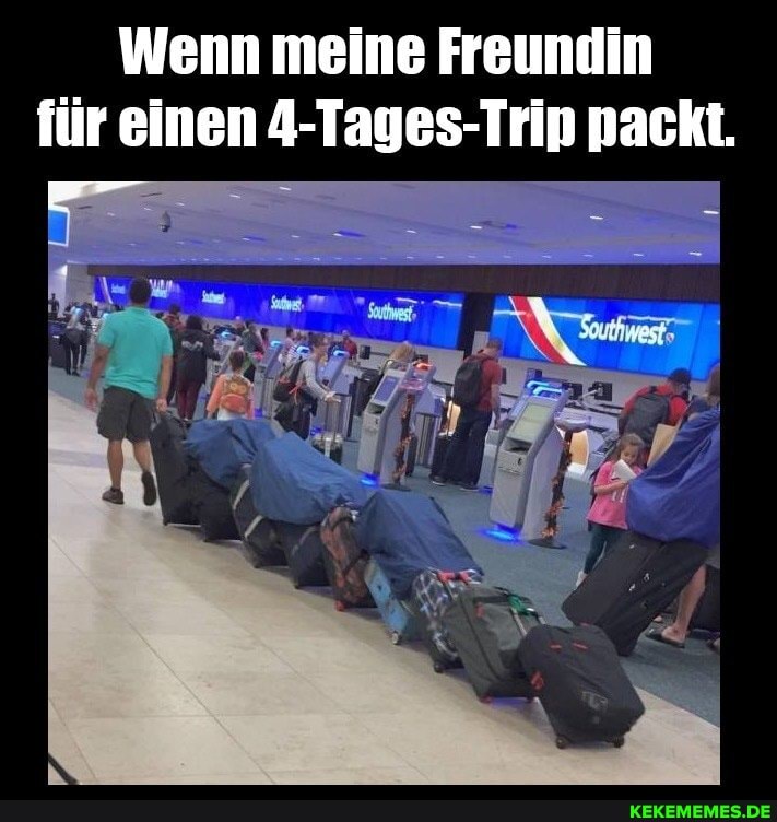 Wenn meine Freundin für einen 4-Tages-Trip packt.