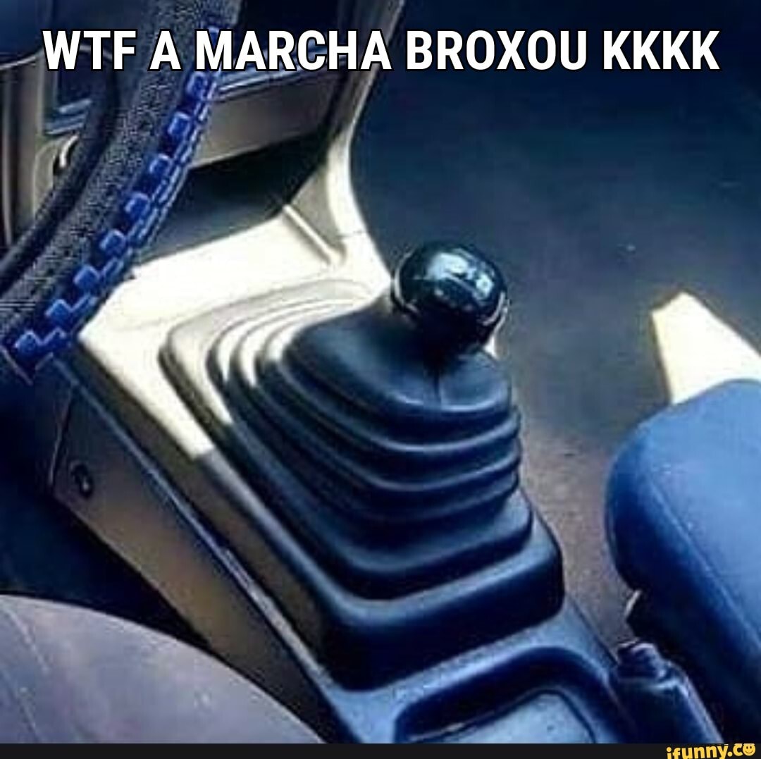 WTF A MARCHA BROXOU KKKK