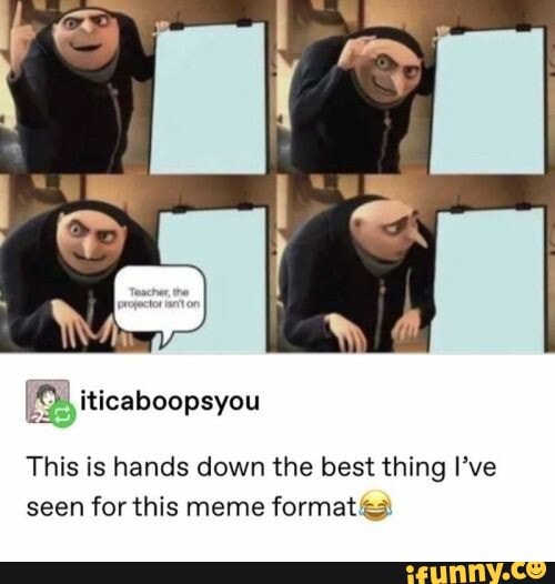 This is hands down the best thing I've
seen for this meme format)