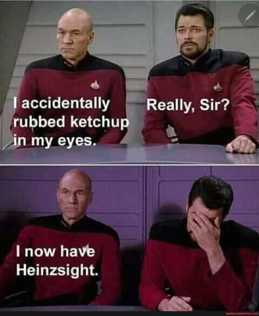 I accidentally Really, Sir? rubbed ketchup
An my eyes.
now
Fleinzsight.