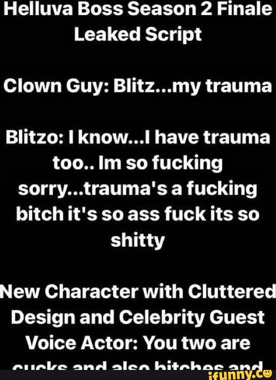 Clown Script Helluva Boss Season 2 Finale Leaked Script Clown Guy: Blitz... my ...