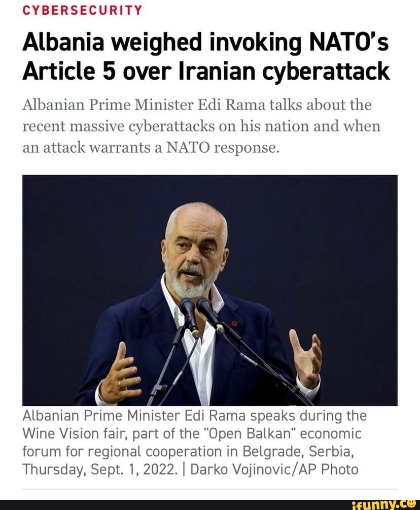 CYBERSECURITY Albania Weighed Invoking NATO's Article 5 Over Iranian ...