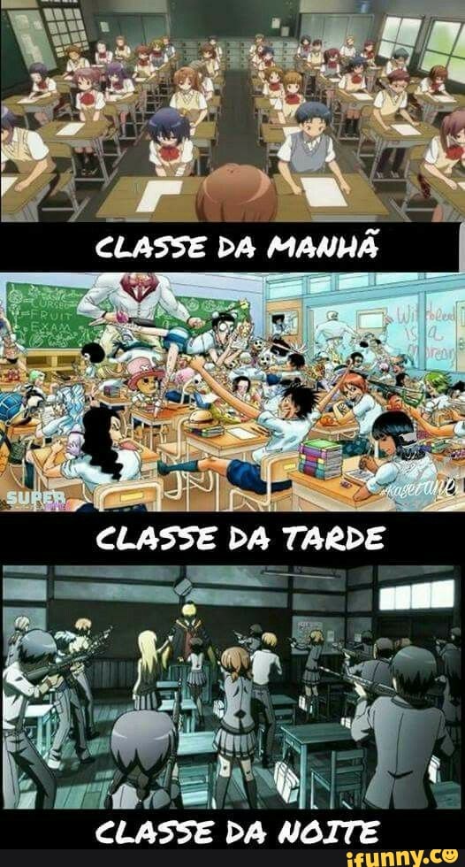 CLASSE DA
CLASSE DA TARDE
ELASSE DA NOITE