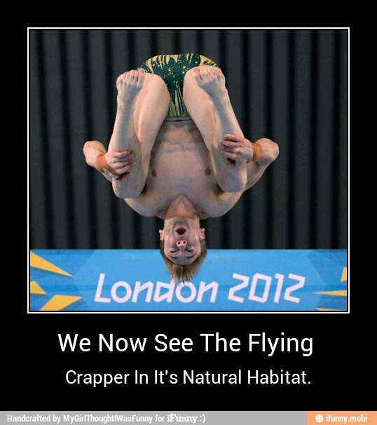 We Now See The Flying
Crapper In It's Natural Habitat. - We Now See The Flying
Crapper In It's Natural Habitat.