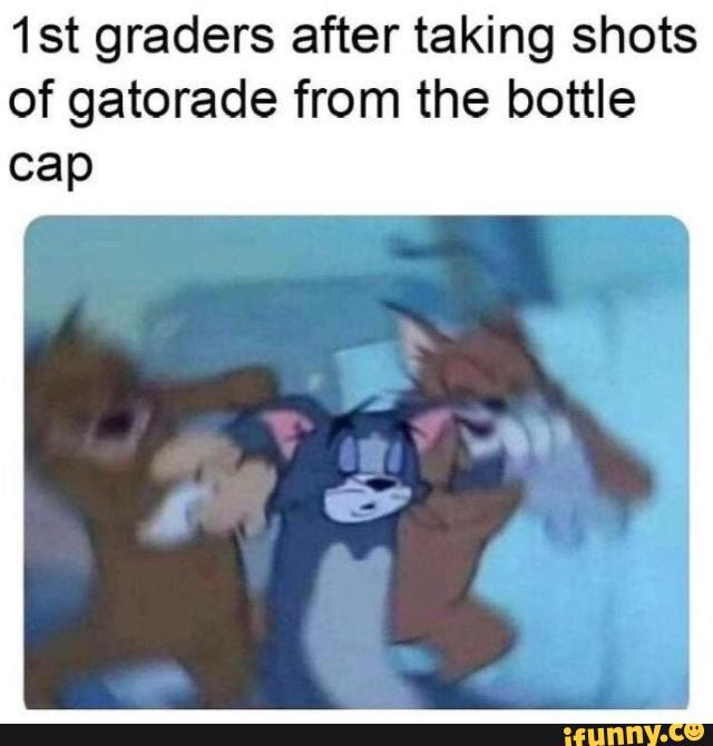 1st graders after taking shots
of gatorade from the bottle
cap