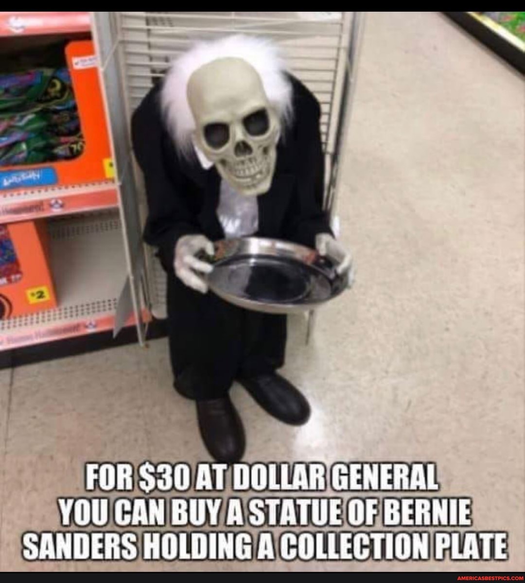 FOR $30 AT DOLUGR GENERAL YOU CON BUY A STATUE OF BERNIE SANDERS HOLDING A COLLECTION PLATE