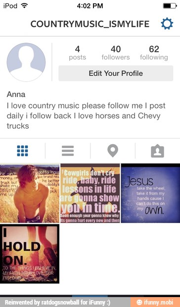 COUNTRYMUSIC_ISMYLIFE followers
follo
Anna
I love country music please follow me I post
daily i
follow back I love horses and Chevy
trucks
