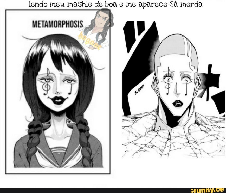 lendo meu mashle de boa e me aparece Sá merda