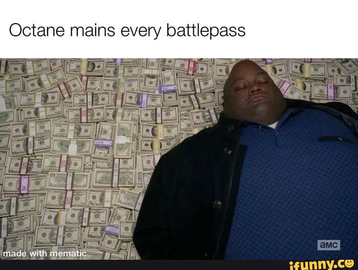 Octane mains every battlepass - iFunny