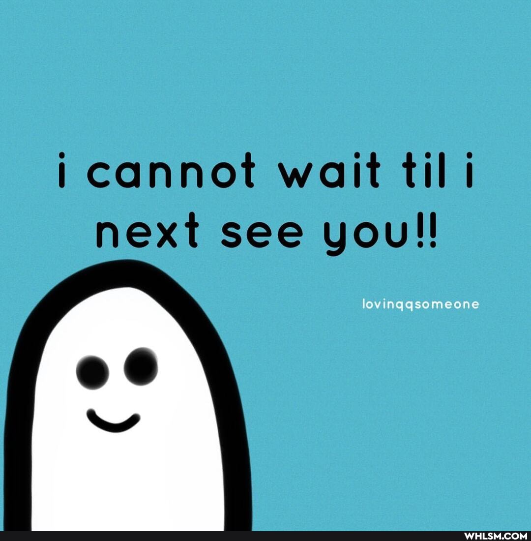 i cannot wait til! next see you!!
qqsomeone