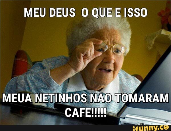 MEU DEUS O aus E ISSO