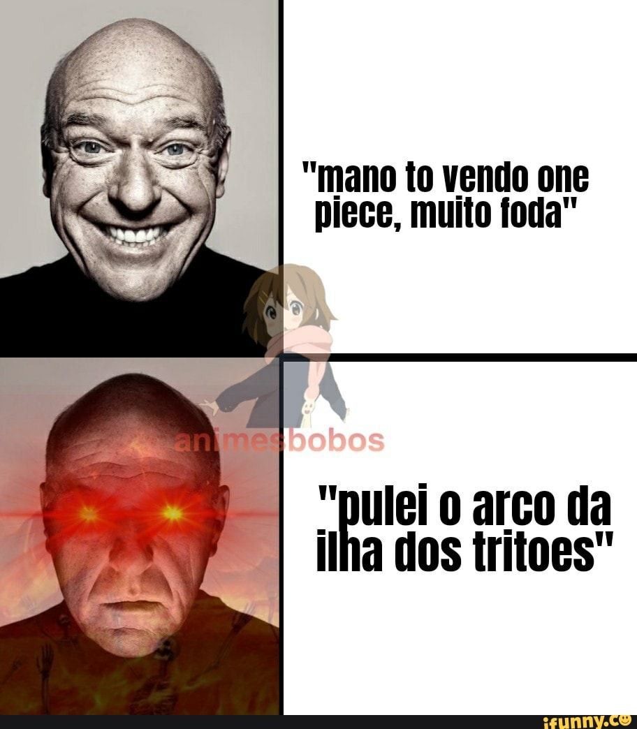 "mano to vendo one piece, muito foda"
"pulei arco da ilha dos tritoes"