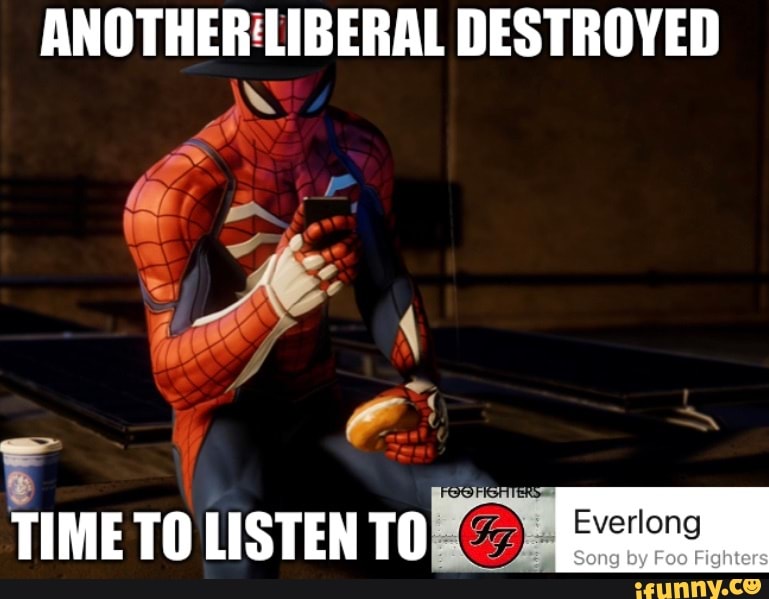 ANOTHER 'LIBERAL DESTROYED
TIME TO LISTEN TO
Everlong
Song by Fighters