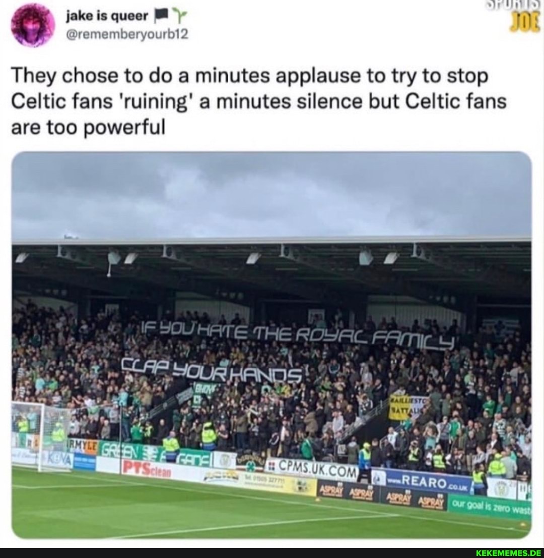 jake is queer They chose to do a minutes applause to try to stop Celtic fans 'ru