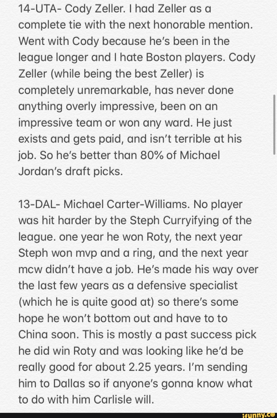 14UTA Cody Zeller. I had Zeller as a complete tie with the next