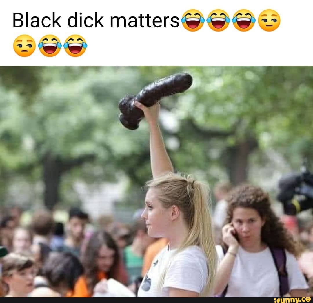 Black dicks matter shirt