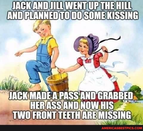 JACK AND SILL WENT UP THE AND, PLANNED.TO DO SOME KISSING
HER ASS AND. NGW TWO FRONT TEETH ARE MISSING