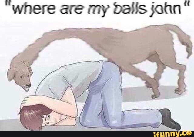 Ge where ae my balls joan