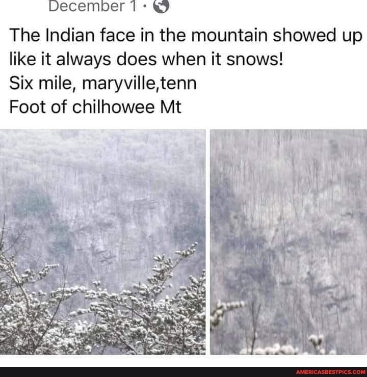 The Indian face in the mountain showed up like it always does when it