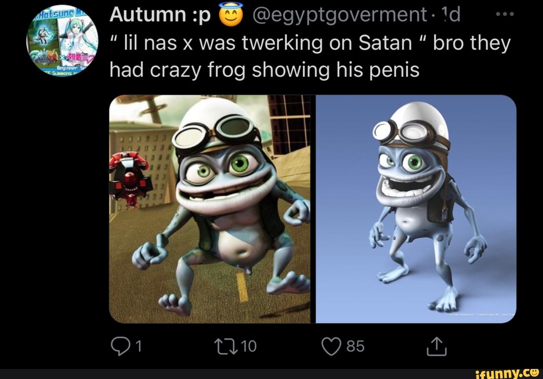 The Crazy Frog Had His Penis Out The Whole Time