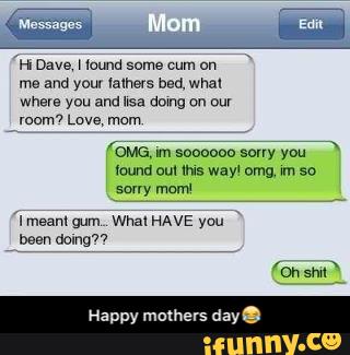 H Dave w bound same cum un
ms and you! lamas bed. what
wheve you and usa como on our
mam Love, mom
((Main sooonoo sony You
!wnd oul m way' omg xm so
sony mom
Dpy mumers day - Happy mothers day😂