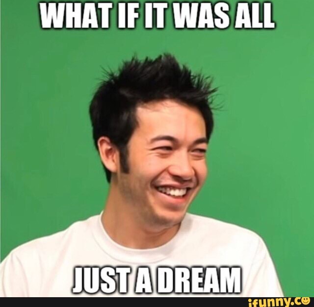 WHAT IFT, WAS ALL