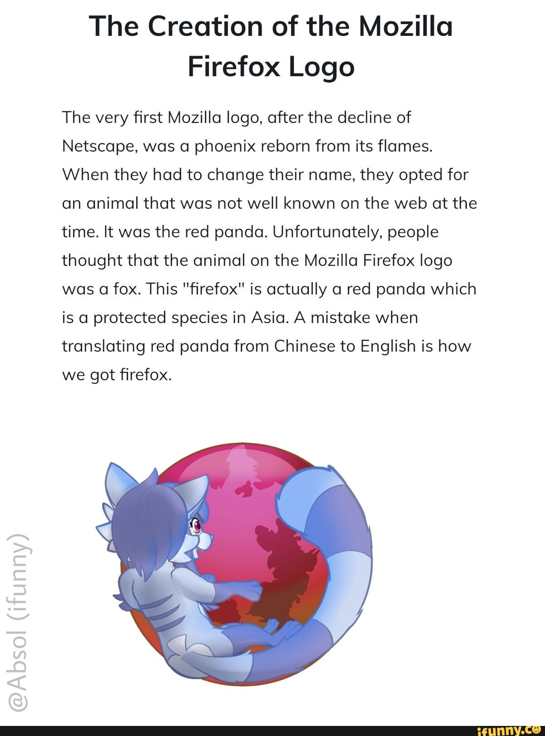 The Creation of the Mozilla Firefox Logo The very first Mozilla logo