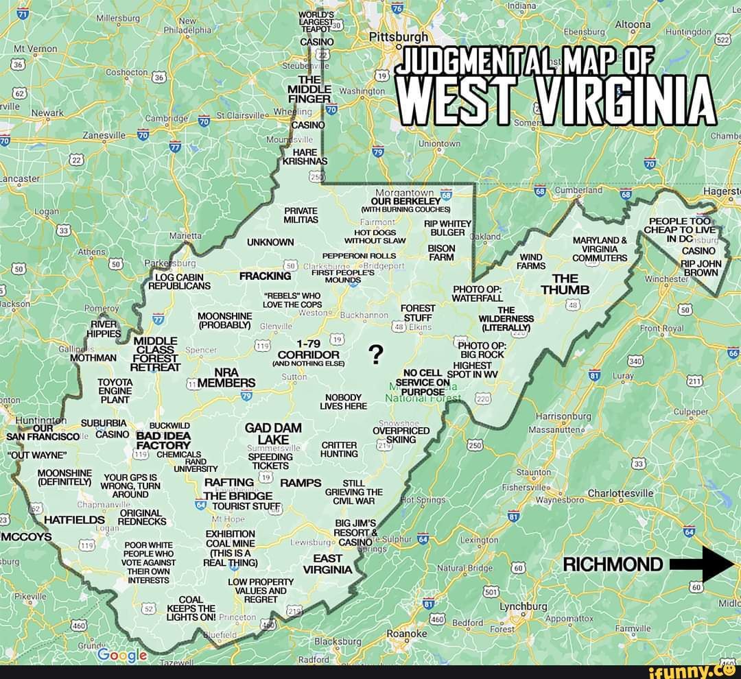 By VERY popular request: a Judgmental Map of West Virginia... - Indiana ...