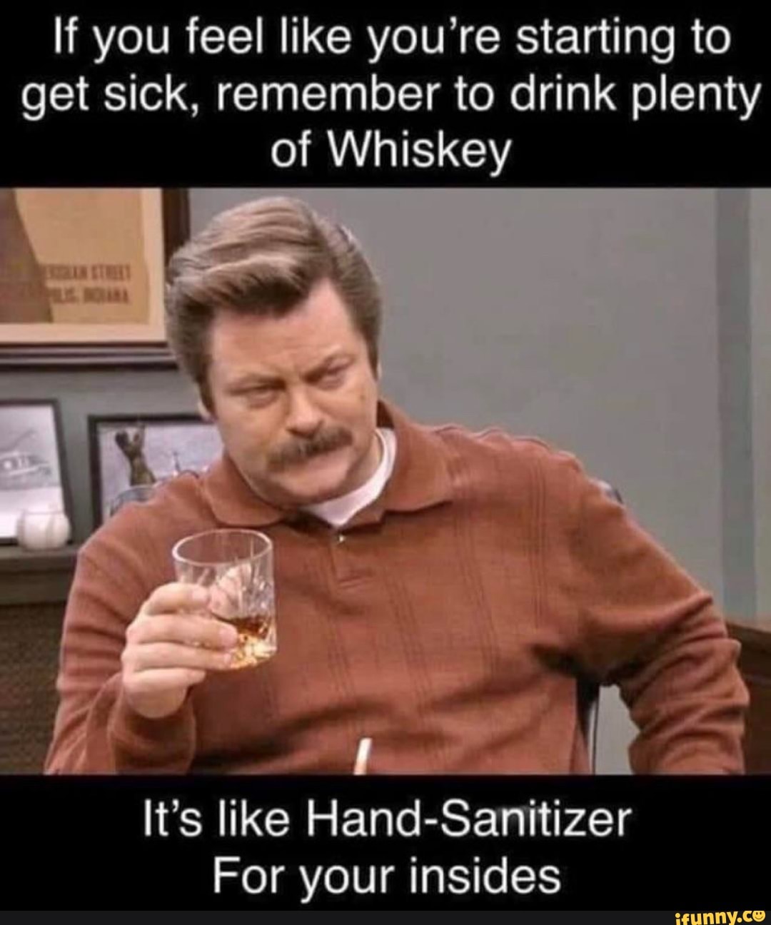 If you feel like you're starting to get sick, remember to drink plenty