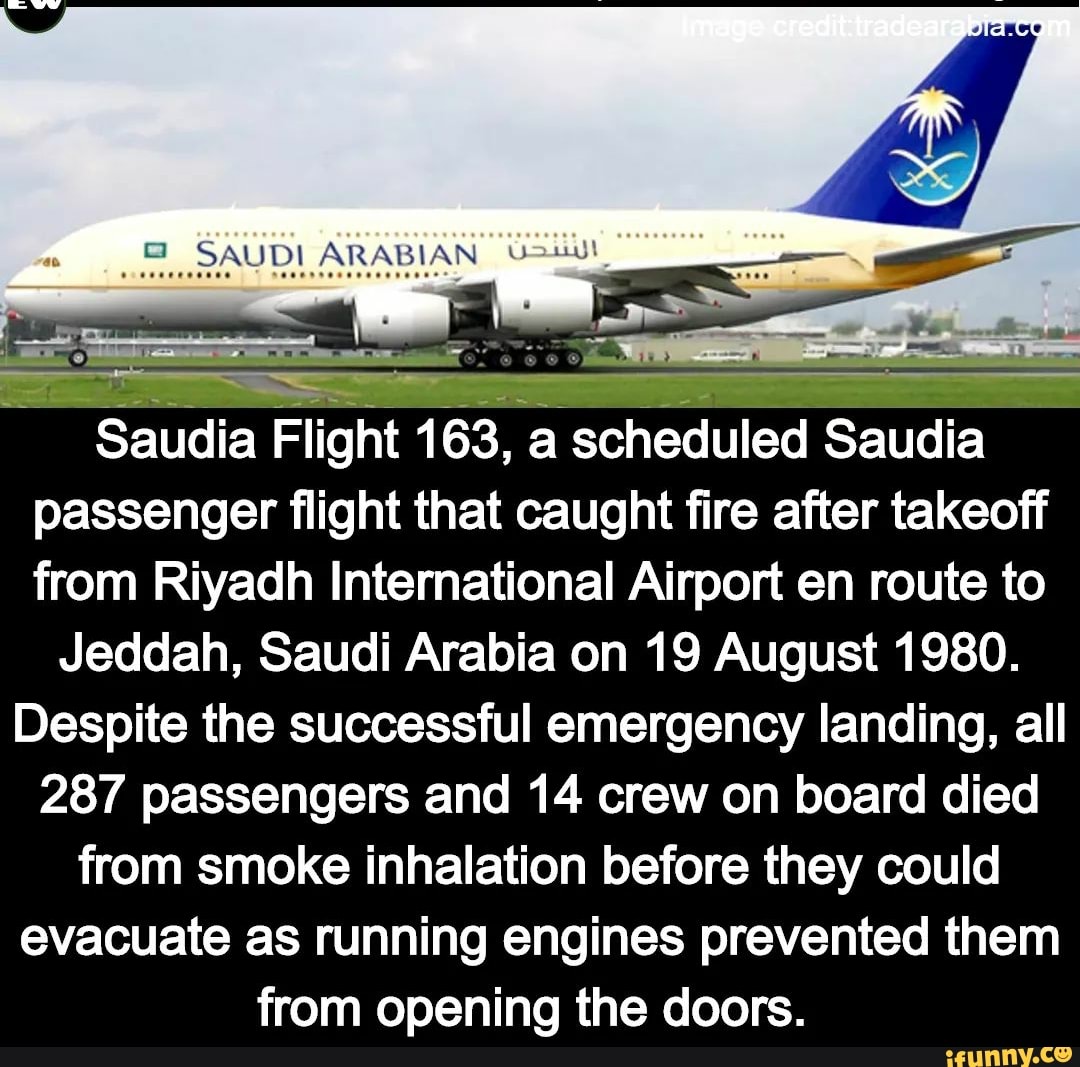 Saudia Flight 163, a scheduled Saudia passenger flight that caught fire ...