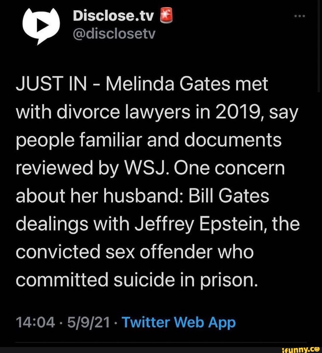 JUST IN - Melinda Gates met with divorce lawyers in 2019, say people familiar and documents reviewed by WSJ. One concern about her husband: Bill Gates dealings with Jeffrey Epstein, the convicted sex offender who committed suicide in prison.