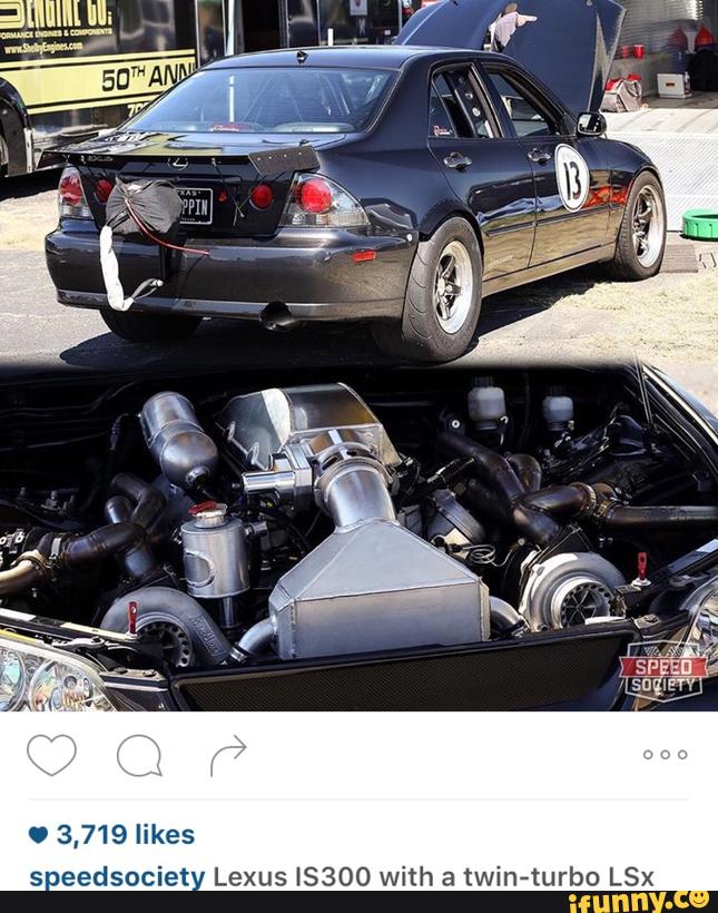 3 719 likes sueedsociet lexus is300 with a twin turbo lsx ifunny